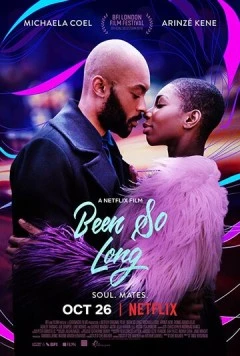 Постер: И всё изменилось / Been So Long (2018)