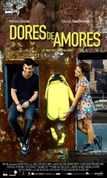 Постер: Боль любви / Dores de Amores (2013)
