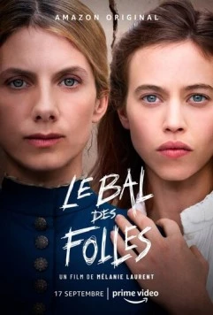 Постер: Бал безумных женщин / Le bal des folles (2021)