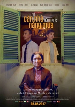 Постер: Как старый дом / Có Căn Nhà Nằm Nghe Nắng Mưa (2017)