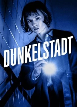 Постер: Тёмный город / Dunkelstadt (2020)