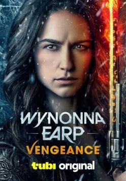 Постер: Вайнона Эрп: Месть / Wynonna Earp: Vengeance (2024)