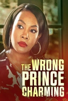 Постер: Неправильный прекрасный принц / The Wrong Prince Charming (2021)