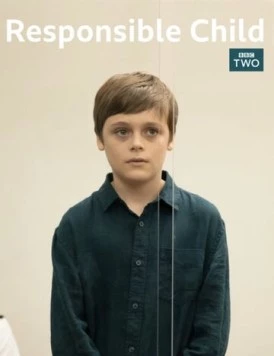 Постер: Ответственный ребенок / Responsible Child (2019)