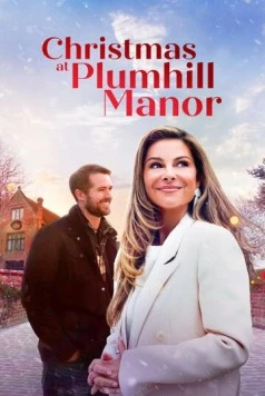 Постер: Рождество в поместье Пламхилл / Christmas at Plumhill Manor (2024)