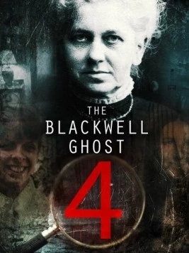 Постер: Призрак Блэквелла 4 / The Blackwell Ghost 4 (2020)