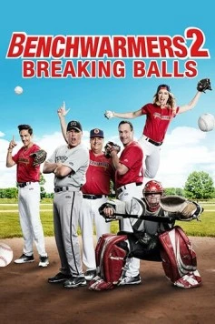 Постер: Скамейка запасных 2 / Benchwarmers 2: Breaking Balls (2019)