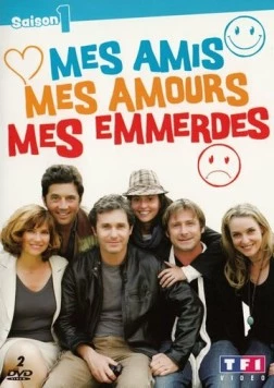 Постер: Друзья, любимые, враги / Mes amis, mes amours, mes emmerdes (2009)