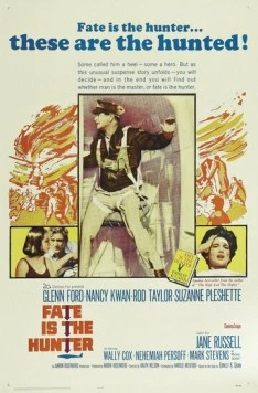 Постер: Судьба-охотник / Fate Is the Hunter (1964)