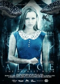 Постер: Алиса: Самый тёмный час / Alice: The Darkest Hour (2018)