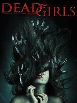 Постер: Мёртвые девушки / Dead Girls (2014)