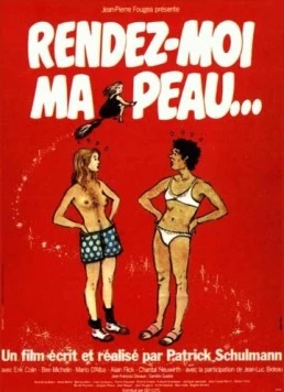 Постер: Верните мне мою шкуру... / Rendez-moi ma peau... (1980)