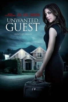 Постер: Незваный гость / Unwanted Guest (2016)