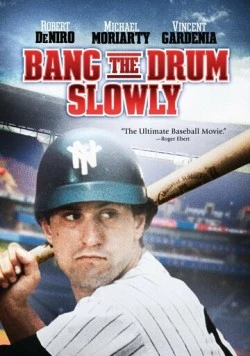 Постер: Бей в барабан медленно / Bang the Drum Slowly (1973)