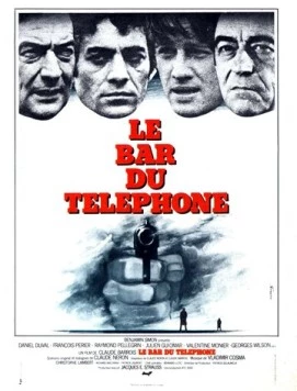 Постер: Преступники в ночи / Le bar du téléphone (1980)