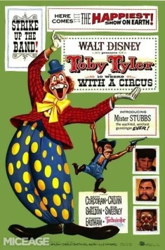 Постер: Тоби Тайлер / Toby Tyler or Ten Weeks with a Circus (1960)