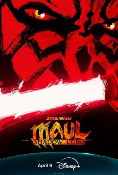 Постер: Звёздные войны. Дарт Мол: Повелитель теней / Star Wars: Maul - Shadow Lord (2026)