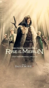 Постер: Цикл Пендрагона: Восхождение Мерлина / The Pendragon Cycle: Rise of the Merlin (2025)