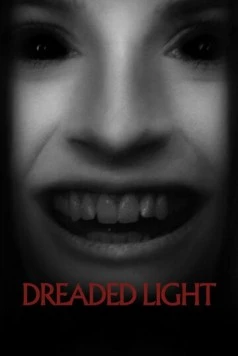 Постер: Пугающий свет / Dreaded Light (2022)