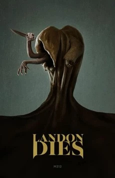 Постер: Лэндон умирает / Landon Dies (2020)