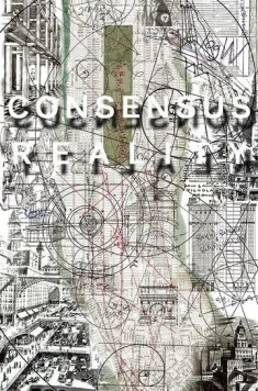 Постер: Консенсусная реальность / Consensus Reality (2018)