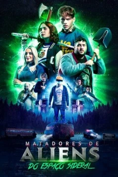 Постер: Пришельцы-убийцы из открытого космоса / Matadores de Aliens do Espaço Sideral (2025)