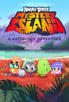 Постер: Angry Birds: Таинственный остров / Angry Birds Mystery Island (2024)