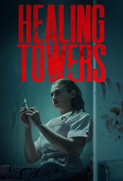 Постер: Башни исцеления / Healing Towers (2025)