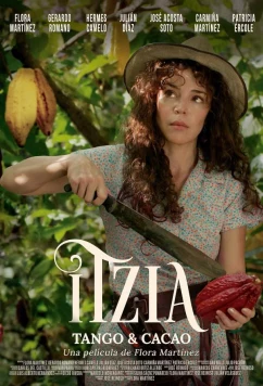 Постер: Итция, драма и какао / Itzia Tango y Cacao (2024)