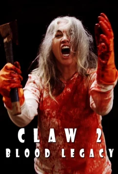 Постер: Коготь 2: Кровавое наследие / Claw 2: Blood Legacy (2021)