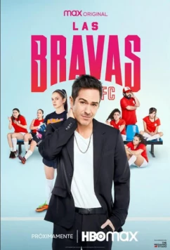 Постер: Лас Бравас ФК / Las Bravas F.C. (2022)