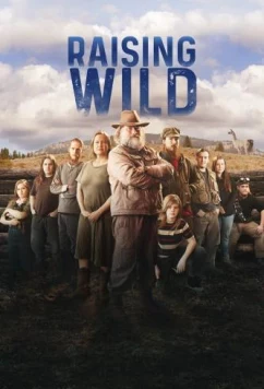 Постер: Одичавшие / Raising Wild (2019)