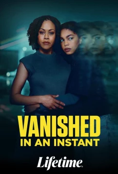Постер: Пропавшая в один миг / Vanished in an Instant (2026)