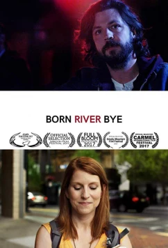 Постер: Рожденный у реки / Born River Bye (2017)