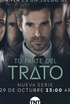 Постер: Твоя часть сделки / Tu Parte del Trato (2019)