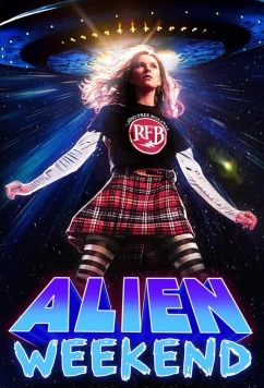 Постер: Выходные с пришельцем / Alien Weekend (2024)