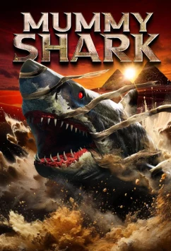 Постер: Акула-мумия / Mummy Shark (2024)