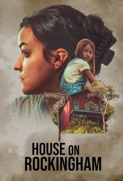 Постер: Дом в Рокингеме / House on Rockingham (2024)