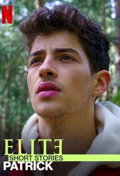Постер: Элита. Короткие истории. Патрик / Elite Short Stories: Patrick (2021)