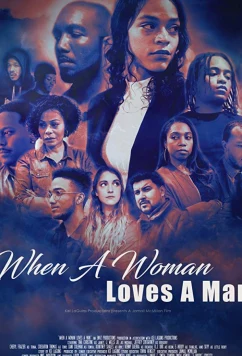 Постер: Когда женщина любит мужчину / When a Woman Loves a Man (2019)