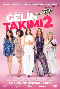 Постер: Команда невесты 2 / Gelin Takimi 2 (2025)