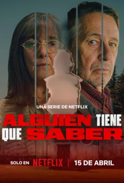 Постер: Кто-то должен это знать / Alguien Tiene Que Saber (2026)
