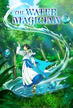 Постер: Маг воды / Mizuzokusei no Mahoutsukai (2025)