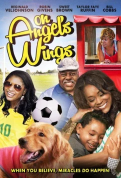 Постер: На крыльях ангела / On Angel's Wings (2014)