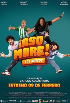 Постер: Настоящая дружба / ¡Asu Mare! Los amigos (2023)