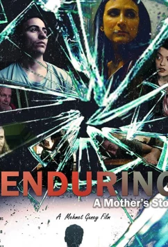 Постер: Несокрушимая, история матери / Enduring: A Mother's Story (2017)