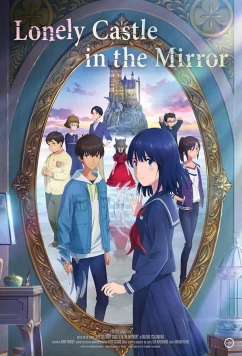 Постер: Одинокий замок в Зазеркалье / Lonely Castle in the Mirror (2022)