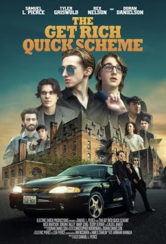Постер: Схема быстрого обогащения / The Get Rich Quick Scheme (2023)