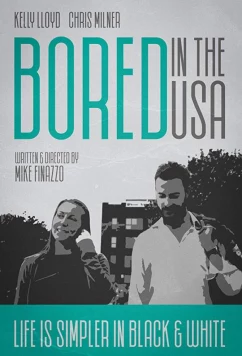 Постер: Скучающие в США / Bored in the U.S.A. (2018)