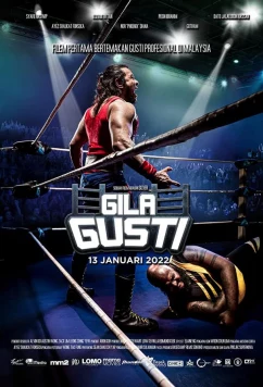 Постер: Сумасшедшая борьба / Gila Gusti (2022)